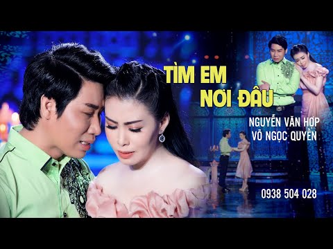 Ảnh bài hát Tìm Em Nơi Đâu - Thể hiện bởi Võ Ngọc Quyền