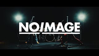NOIMAGE - 人生讃歌(Official Music Video)