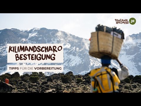 Kilimandscharo-Besteigung - Tipps für die Vorbereitung - Tanzania Specialist