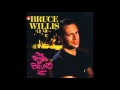 Bruce Willis - Fun Time 