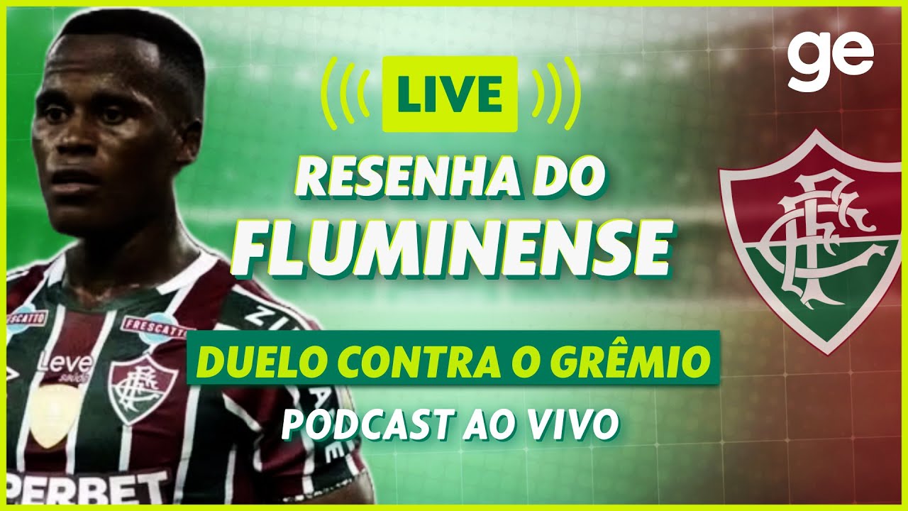 AO VIVO! GE FLUMINENSE ANALISA DUELO CONTRA O GRÊMIO PELA LIBERTADORES | #live | ge.globo