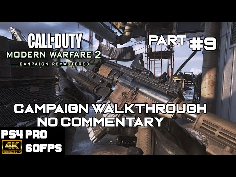 CALL OF DUTY MODERN WARFARE 2 REMASTERED 4K Gameplay Walkthrough Part 9 Campaign - No Commentary