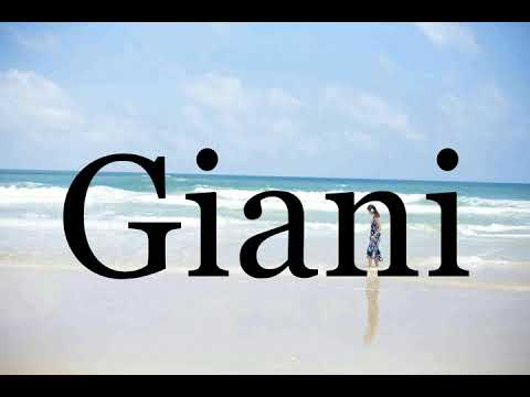How To Pronounce Giani🌈🌈🌈🌈🌈🌈Pronunciation Of Giani