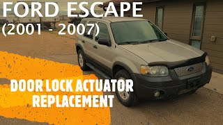 Ford Escape - FRONT DOOR LOCK ACTUATOR REPLACEMENT / REMOVAL (2001 - 2007)