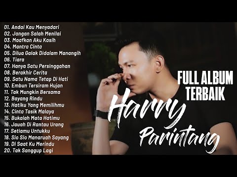 Harry Parintang Full Album - Lagu Slow Rock Harry Parintang Terbaik - Lagu Indonesia Terbaik 2025