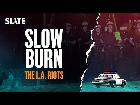 The L.A. Riots | S6 Trailer: Slow Burn Podcast
