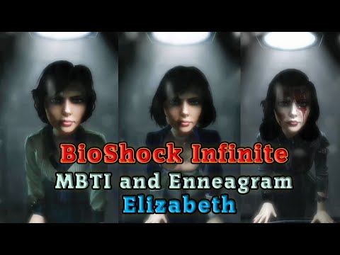 BioShock Infinite MBTI and Enneagram - Elizabeth
