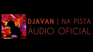 Djavan - Azul (Na Pista, Etc) [Áudio Oficial]