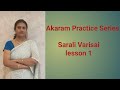 Akaram Practice Sarali Varisiai Lesson 1 Nandini Haresh