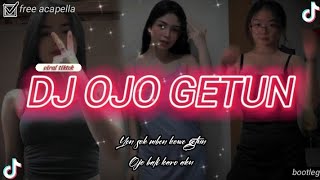 Download lagu DJ OJO GETUN BOOTLEG MANUK EMPRIT PRODUCTION... mp3