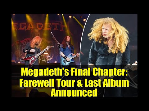 Megadeth's Final Chapter: Farewell Tour & Last Album Announced
