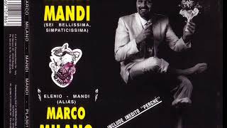 MARCO MILANO - Mandi mandi (sei bellissima, simpaticissima) (extended mix)