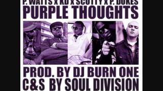 P. Watts Ft. KD x Scotty x P. Dukes - Purple Thoughts (Chopped & Screwed by Soul Division)