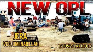 Download lagu COVER NEW OPL - JERA - UMI NABILAH x GUN'S AUDIO mp3