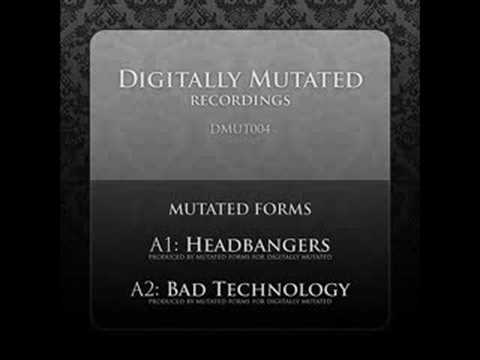 Mutated Forms - Bad Technology