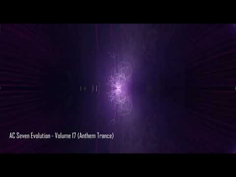 AC Seven Evolution - Volume 17 (Anthem Trance)