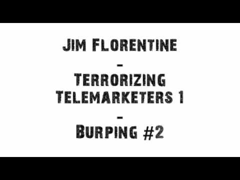 Jim Florentine - Burping #2 (Prank Call)