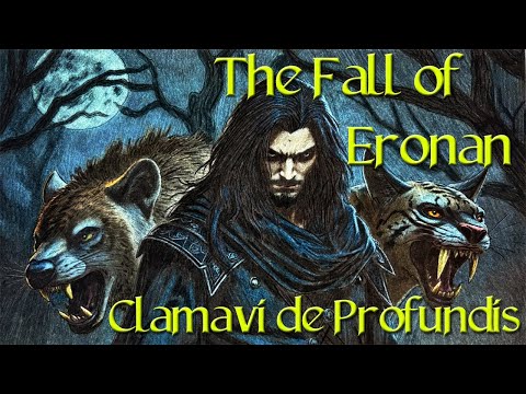 The Fall of Eronan - Clamavi De Profundis