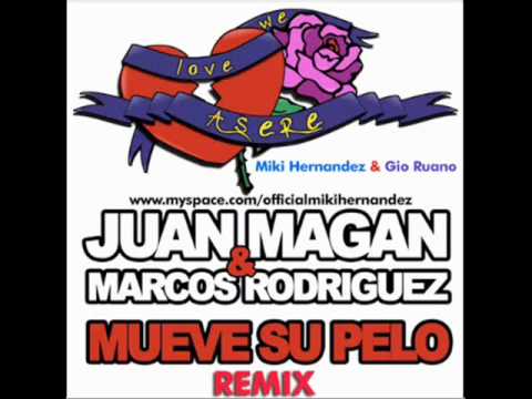 Juan Magan & Marcos Rodriguez - Mueve Su Pelo (Miki Hernandez & Gio Ruano Round 2 Remix)