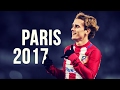 Antoine Griezmann - Paris | Skills & Goals | 2016/2017 HD