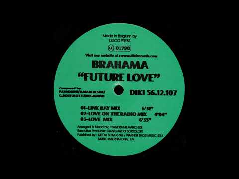 Brahama – Future Love (Link Ray Mix) 1999