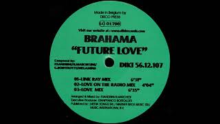 Brahama – Future Love (Link Ray Mix) 1999