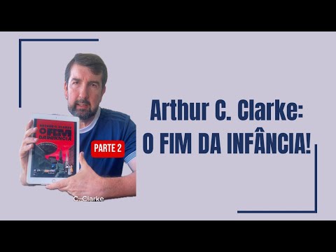 Mais sobre fico cientfica e Arthur C. Clarke.