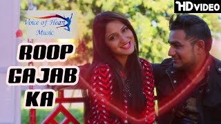 Roop Gajab Ka | Deep Singh | Miss Ada | Latest Haryanvi Songs Haryanavi 2017 | VOHM