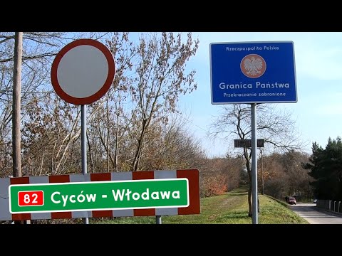 DK82 Cyców - Włodawa (granica państwa) ●2022●