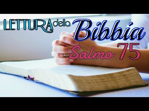 [bibbia audio in italiano]: SALMO 75