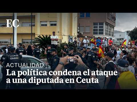 Los POLÍTICOS condenan el ATAQUE a una DIPUTADA en CEUTA
