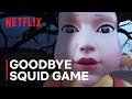 Goodbye Squid Game Netflix