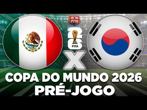 MÉXICO x COREIA DO SUL AO VIVO | COPA DO MUNDO FIFA 2026 | 2ª RODADA | FASE DE GRUPOS