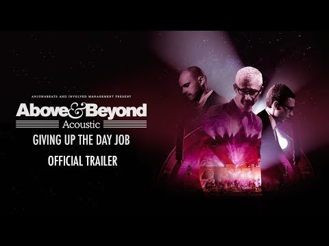 Above & Beyond Acoustic: Giving Up The Day Job (Trailer) Video