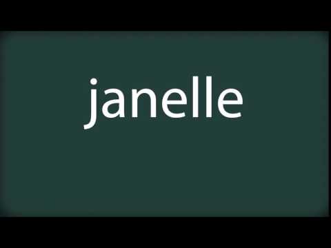 How to pronounce janelle