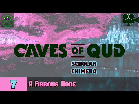 Caves of Qud -- Episode 7: A Fibrous Node -- Scholar Chimera