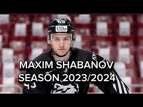 MAXIM SHABANOV SEASON KHL 2023/2024