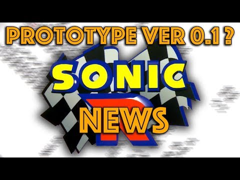 Sonic R Prototype News - UNBELIEVABLE v0.1 looks so different!