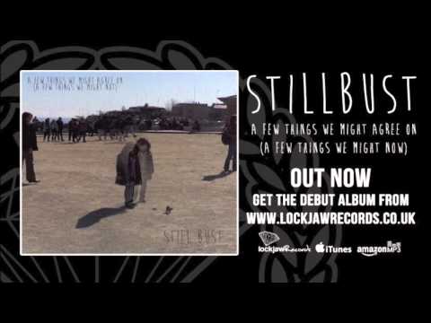Stillbust - Physicist at a funeral (Godless thoughts on death) (Official Audio - Lockjaw Records)