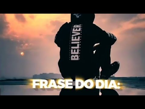 A frase do dia - Video status Whatsapp Motivação Teografia Reflexão