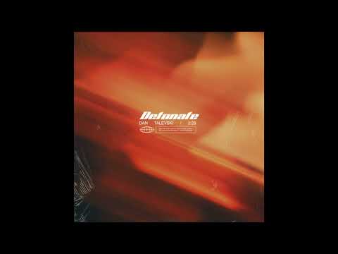 Dan Talevski - Detonate