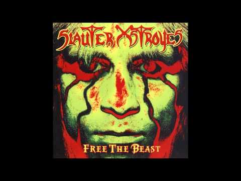 Slauter Xstroyes - Free the Beast (Full Album)