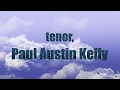 Dream of Gerontius, Part 1-  with tenor, Paul Austin Kelly