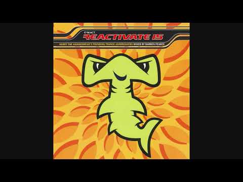 Reactivate 15: Harry The Hammerhead's Pounding Trance Jawbreakers - Mixed By Darren Pearce