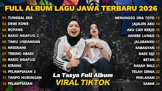 Download lagu FULL ALBUM TUNGGAL EKA - LA TASYA FULL ALBUM TERBARU - PLAYLIST LAGU JAWA TERPOPULER 2026 mp3 Download lagu FULL ALBUM TUNGGAL EKA - LA TASYA FULL ALBUM TERBARU - PLAYLIST LAGU JAWA TERPOPULER 2026 mp3