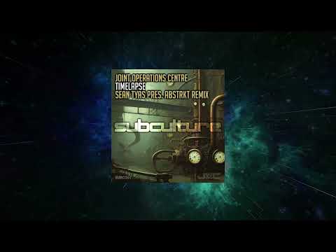 Joint Operations Centre - Timelapse (Sean Tyas Pres. Abstrakt Extended Remix) [ Subculture ]