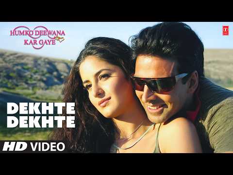 Dekhte Dekhte — watch video