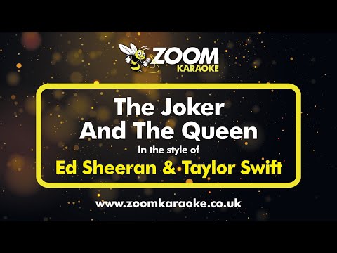 Ed Sheeran & Taylor Swift - The Joker And The Queen - Karaoke Version from Zoom Karaoke