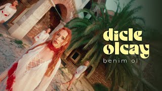 Dicle Olcay - Benim Ol