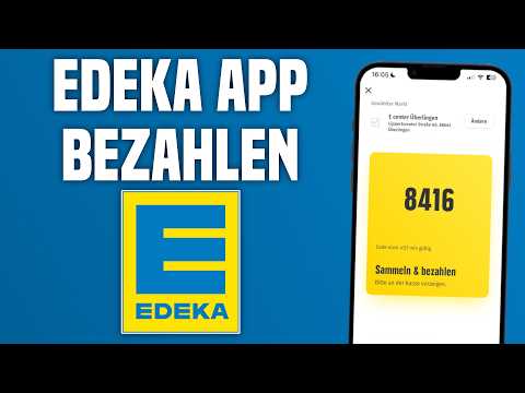 Edeka App bezahlen - Edeka Mobiles Bezahlen einrichten Tutorial